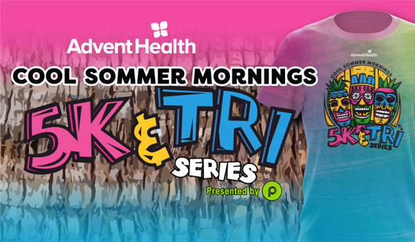 AdventHealth Cool Sommer Mornings Series #4