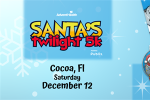 AdventHealth Santa's Twilight 5K - Cocoa