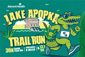 AdventHealth Lake Apopka Scenic Trail 30K Run & Ruck, Half Marathon Run, Pumphouse 8 Miler & 5K
