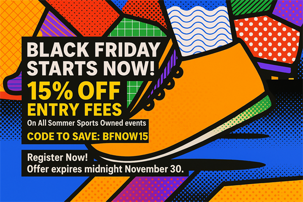 Save 15% on Entry Fees NOW through midnight Sunday!